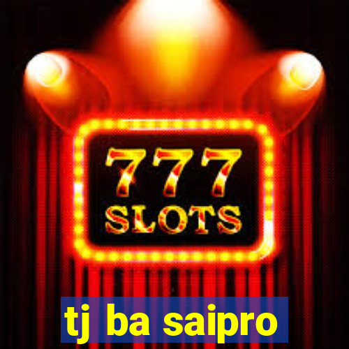 tj ba saipro