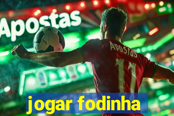 jogar fodinha