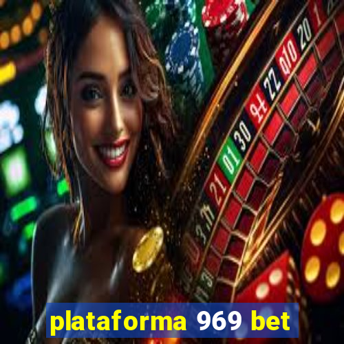 plataforma 969 bet