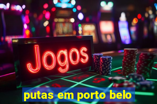putas em porto belo