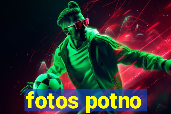 fotos potno