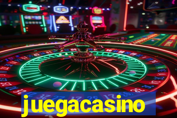 juegacasino