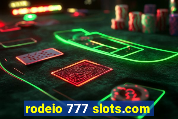rodeio 777 slots.com
