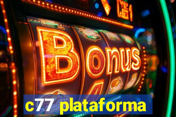c77 plataforma