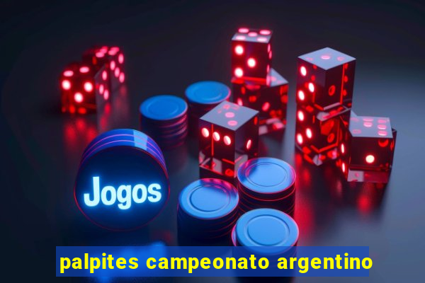 palpites campeonato argentino