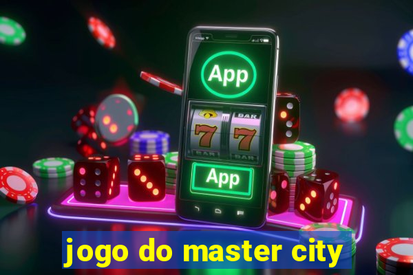 jogo do master city