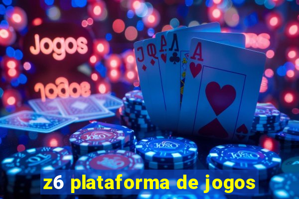 z6 plataforma de jogos
