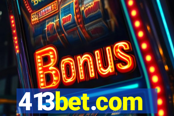 413bet.com