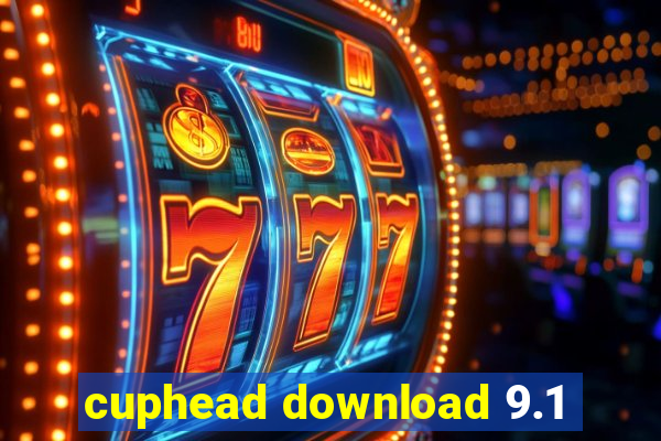 cuphead download 9.1