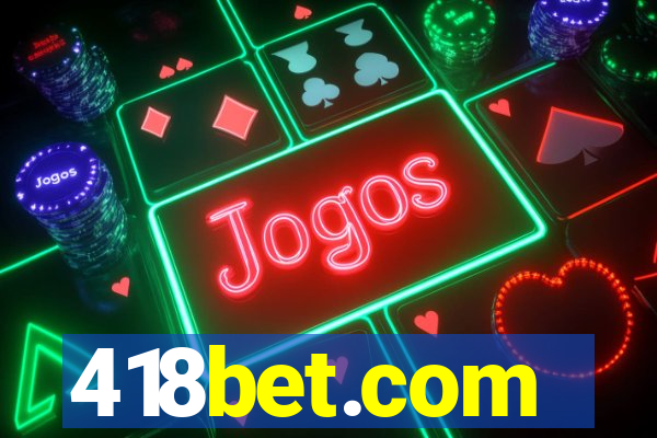 418bet.com