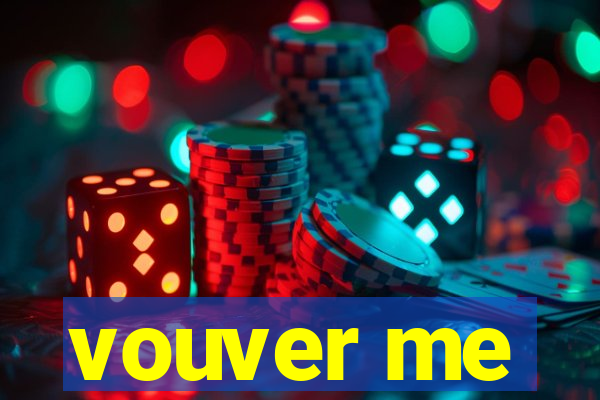 vouver me