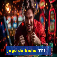 jogo do bicho 1111