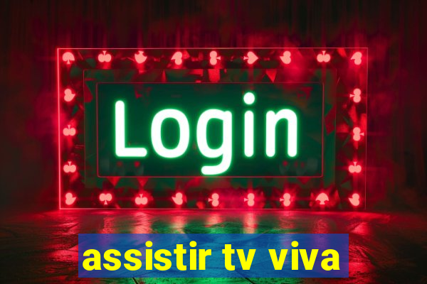 assistir tv viva