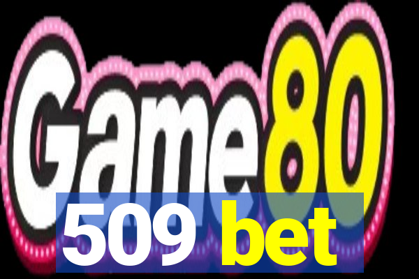 509 bet