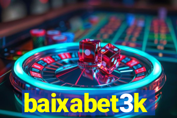 baixabet3k