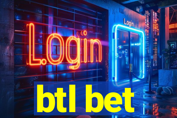 btl bet