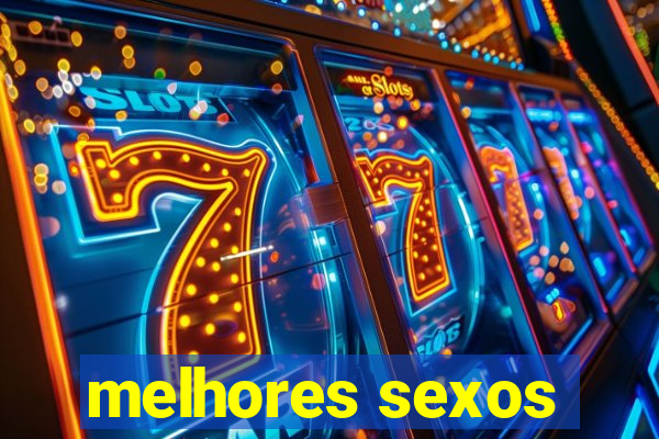 melhores sexos