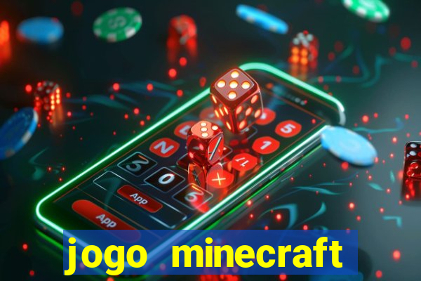 jogo minecraft pocket edition