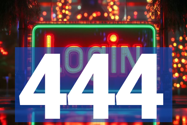 444