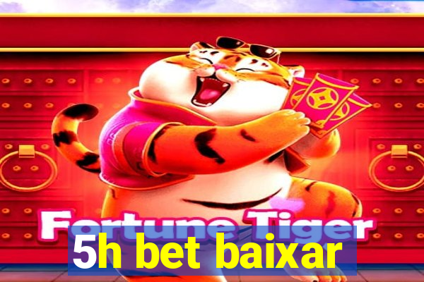 5h bet baixar