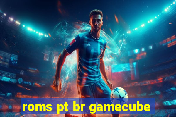 roms pt br gamecube