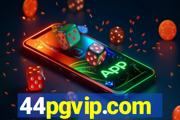 44pgvip.com