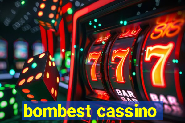 bombest cassino