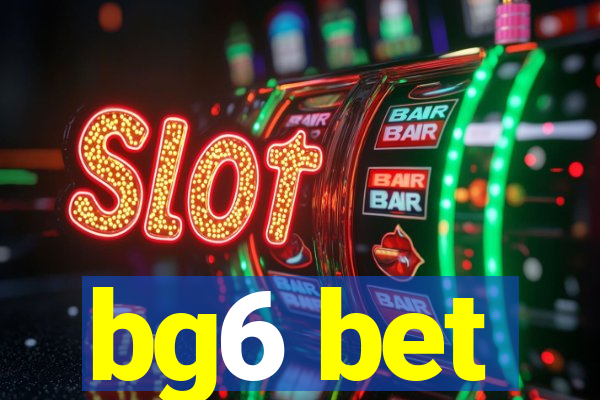 bg6 bet
