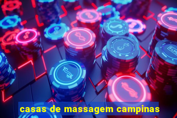 casas de massagem campinas