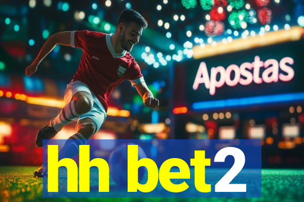 hh bet2