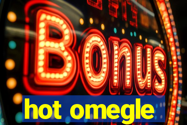 hot omegle