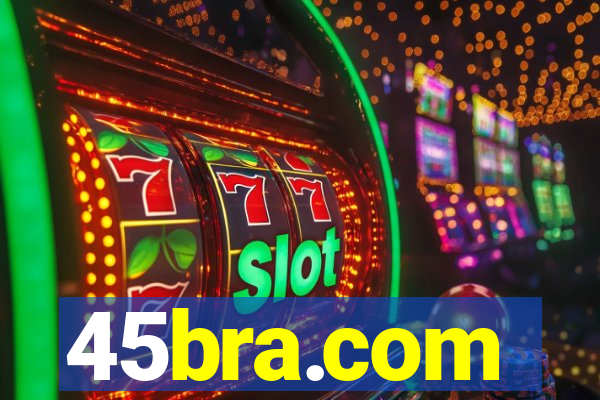 45bra.com
