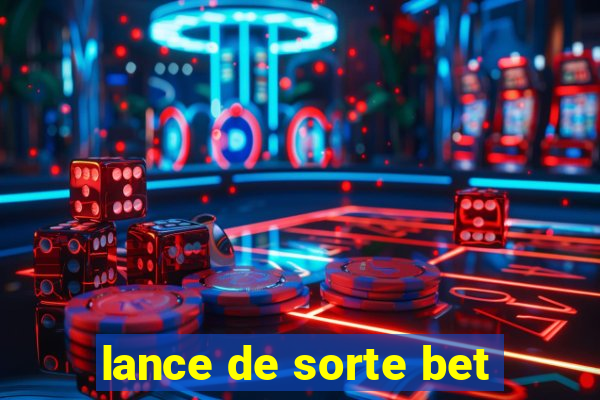 lance de sorte bet