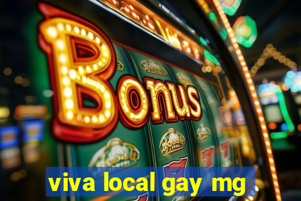 viva local gay mg