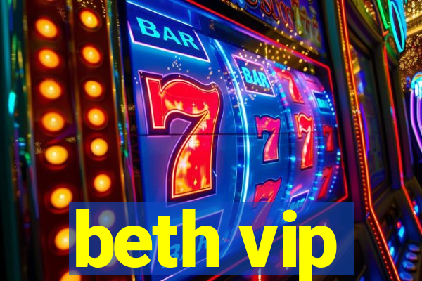 beth vip