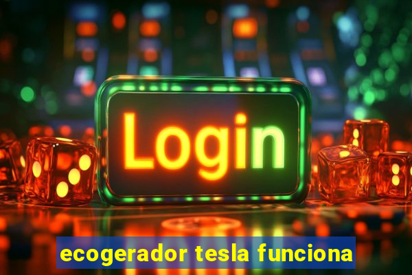 ecogerador tesla funciona