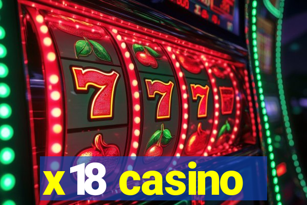 x18 casino