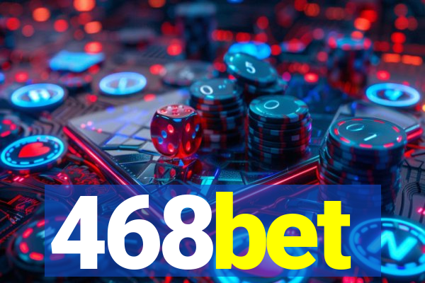 468bet