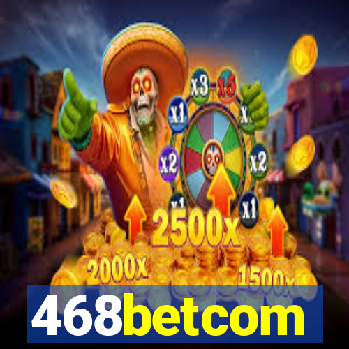 468betcom