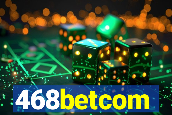 468betcom