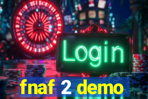 fnaf 2 demo