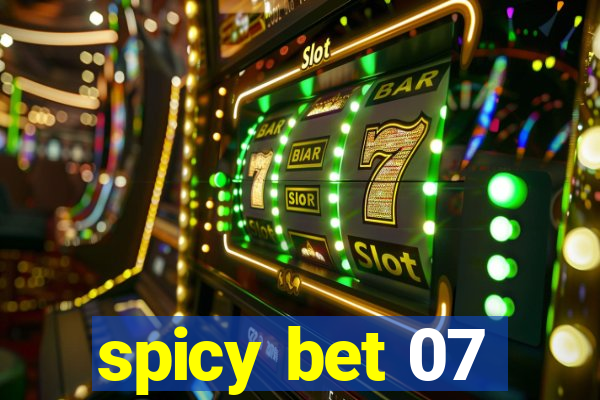 spicy bet 07