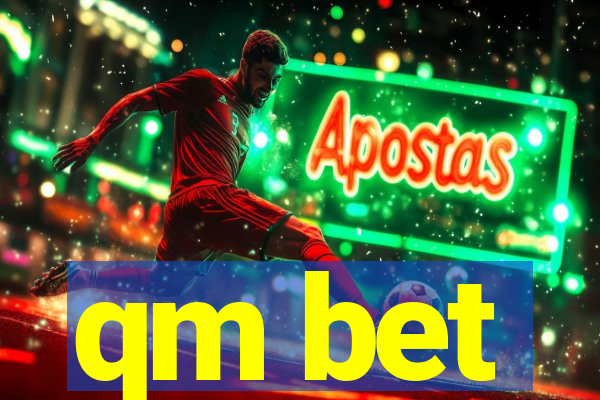 qm bet