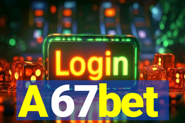 A67bet