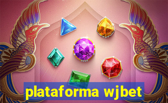 plataforma wjbet