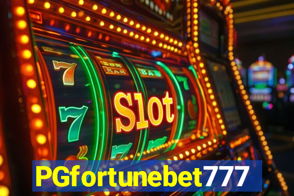 PGfortunebet777