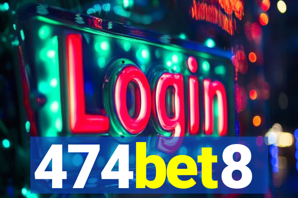 474bet8
