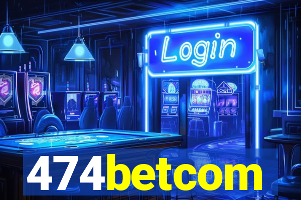 474betcom
