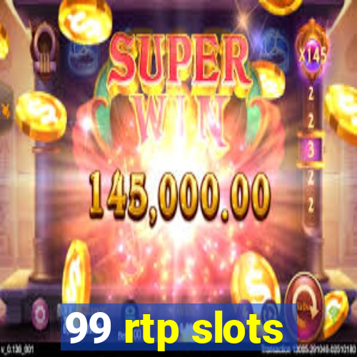 99 rtp slots