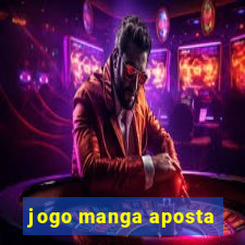 jogo manga aposta